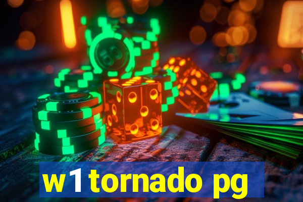 w1 tornado pg